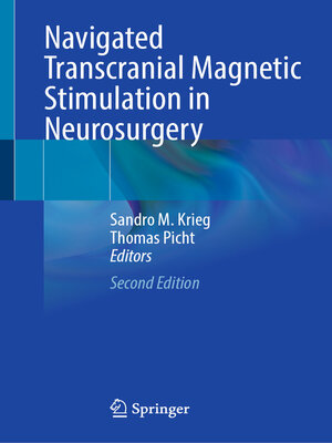 cover image of Navigated Transcranial Magnetic Stimulation in Neurosurgery
